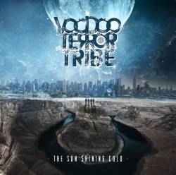Voodoo Terror Tribe : The Sun Shining Cold